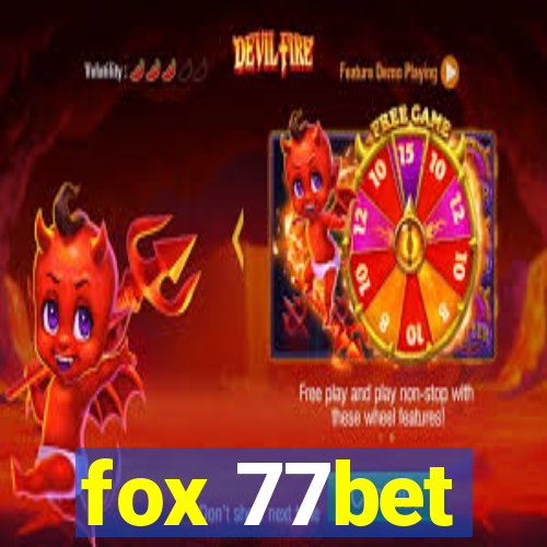 fox 77bet